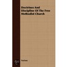Doctrines and Discipline of the Free Methodist Church door Authors Various