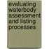 Evaluating Waterbody Assessment And Listing Processes