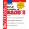 How To Start A Business In Massachusetts [with Cdrom] by Entrepreneur Press