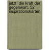 Jetzt! Die Kraft der Gegenwart. 52 Inspirationskarten door Eckhart Tolle