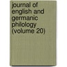 Journal of English and Germanic Philology (Volume 20) by University Of Illinois 1n