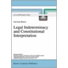 Legal Indeterminacy And Constitutional Interpretation by Jose Juan Moreso