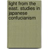 Light From The East. Studies In Japanese Confucianism door Robert Cornell Armstrong