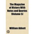 Magazine of History with Notes and Queries (Volume 5)