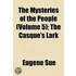 Mysteries of the People (Volume 5); The Casque's Lark