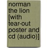 Norman The Lion [with Tear-out Poster And Cd (audio)] door Laura Gates Galvin