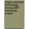 Object-Oriented Technology Ecoop 2001 Workshop Reader door Timo Sowa
