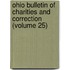 Ohio Bulletin of Charities and Correction (Volume 25)
