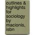 Outlines & Highlights For Sociology By Macionis, Isbn