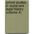 Oxford Studies In Social And Legal History (Volume 4)