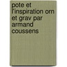 Pote Et L'Inspiration Orn Et Grav Par Armand Coussens by Francis Jammes