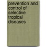 Prevention and Control of Selective Tropical Diseases by F. Cooper Ii Rockefeller