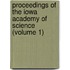 Proceedings of the Iowa Academy of Science (Volume 1)