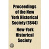 Proceedings of the New York Historical Society (1844) by New York Historical Society