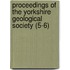 Proceedings of the Yorkshire Geological Society (5-6)