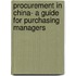 Procurement In China- A Guide For Purchasing Managers