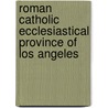 Roman Catholic Ecclesiastical Province of Los Angeles by Not Available