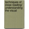 Techniques of Close Reading/ Understanding the Visual door Tony Schirato