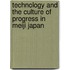 Technology And The Culture Of Progress In Meiji Japan