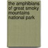 The Amphibians of Great Smoky Mountains National Park
