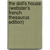 The Doll's House (Webster's French Thesaurus Edition) door Reference Icon Reference