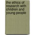 The Ethics Of Research With Children And Young People