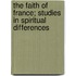 The Faith Of France; Studies In Spiritual Differences