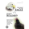 The Spirit Of The Eagle Vs. The Spirit Of The Buzzard by The Messenger