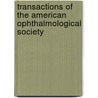 Transactions Of The American Ophthalmological Society door Unknown Author