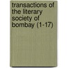 Transactions of the Literary Society of Bombay (1-17) door Literary Society of Bombay