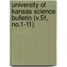 University of Kansas Science Bulletin (V.51, No.1-11) door University of Kansas