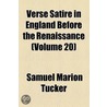 Verse Satire In England Before The Renaissance (1908) door Samuel Marion Tucker