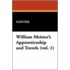 William Meister's Apprenticeship and Travels (Vol. 1)