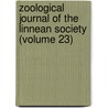 Zoological Journal of the Linnean Society (Volume 23) by Linnean Society of London