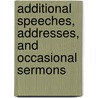 Additional Speeches, Addresses, And Occasional Sermons by Theodore Parker