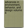 Advances in Environment, Behavior, and Design Volume 4 door Moore/