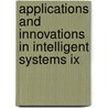 Applications And Innovations In Intelligent Systems Ix door M. Moulton