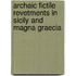 Archaic Fictile Revetments In Sicily And Magna Graecia
