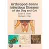 Arthropod-borne Infectious Diseases of the Dog And Cat door Susan Shaw