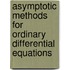 Asymptotic Methods For Ordinary Differential Equations