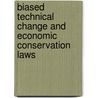 Biased Technical Change and Economic Conservation Laws door Ryuzo Sato