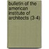 Bulletin of the American Institute of Architects (3-4)