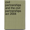 Civil Partnerships And The Civil Partnerships Act 2004 door Steve Richards
