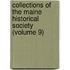 Collections Of The Maine Historical Society (Volume 9)