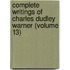 Complete Writings of Charles Dudley Warner (Volume 13)