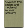 Devotions From Ancient And Mediaeval Sources (Western) door Charles Plummer