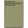 Die Steuer der Personengesellschaften - leicht gemacht door Franz Heinen