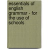 Essentials Of English Grammar - For The Use Of Schools by William Whitney