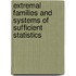 Extremal Families And Systems Of Sufficient Statistics