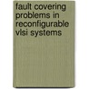 Fault Covering Problems In Reconfigurable Vlsi Systems by Ran Libeskind-Hadas